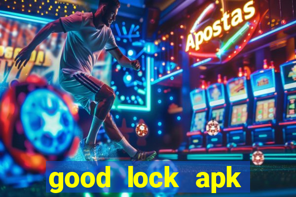 good lock apk android 13